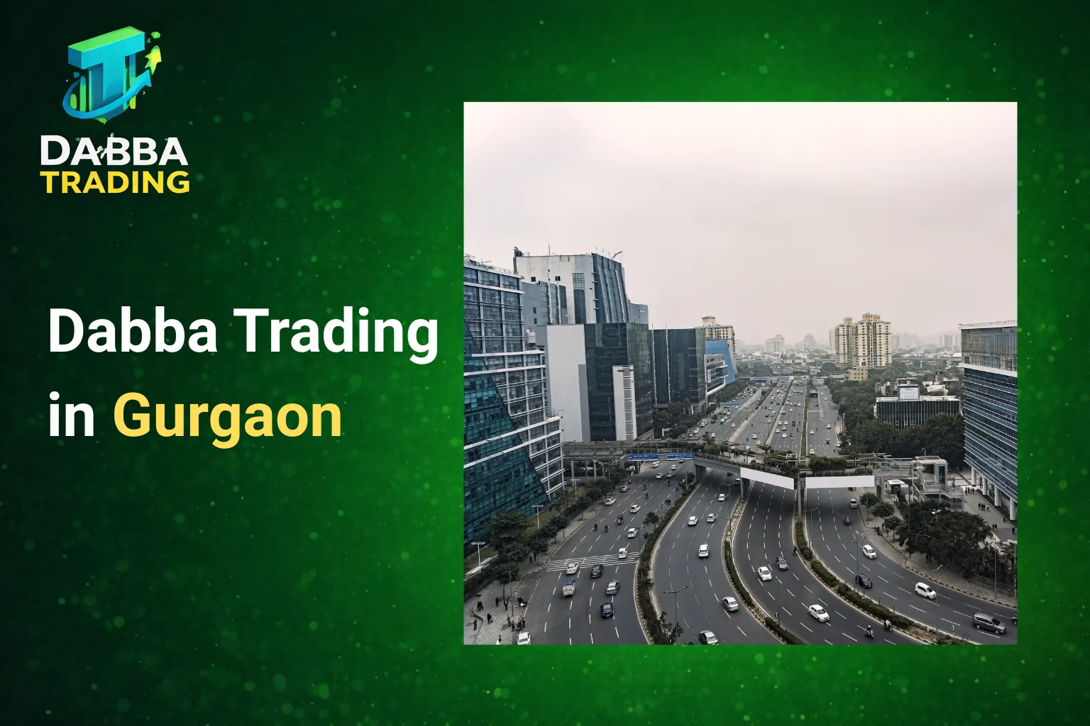 Dabba Trading in Gurgaon