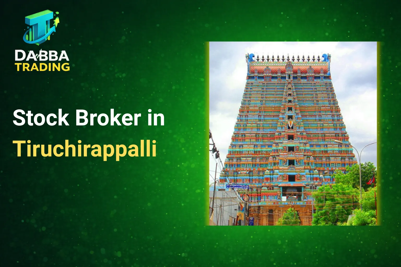 Stock Broker In Tiruchirappalli